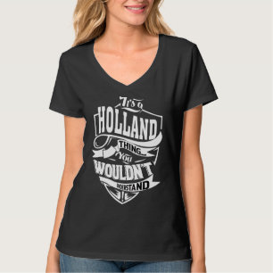 Das ist eine Holland-Sache T-Shirt