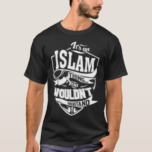 Das ist eine ISLAM, die man nicht verstehen würde T-Shirt
