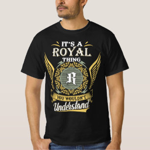 Das ist eine königliche Sache, die man nicht verst T-Shirt