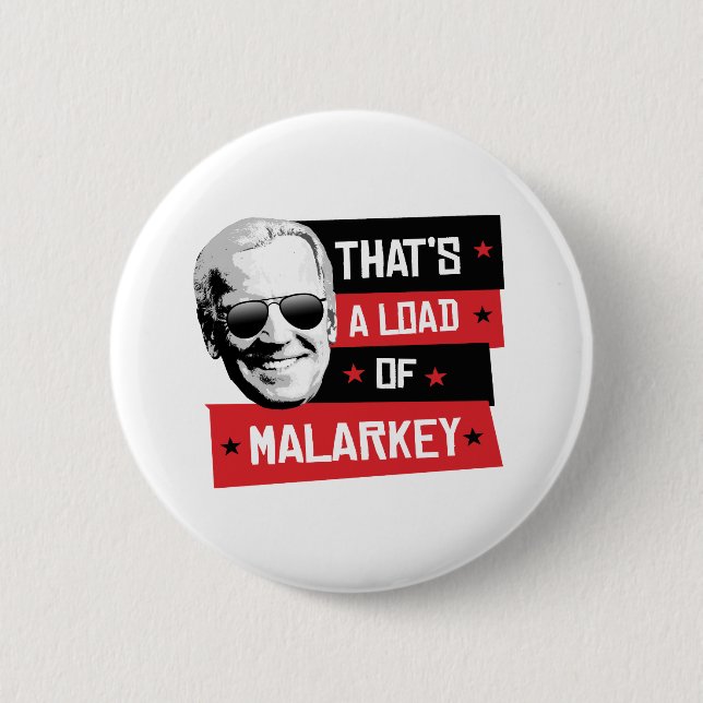 Das ist eine Ladung von Malarkey Biden 2020 Button (Vorderseite)