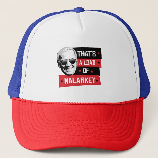 Das ist eine Ladung von Malarkey Biden 2020 Truckerkappe (Vorderseite)