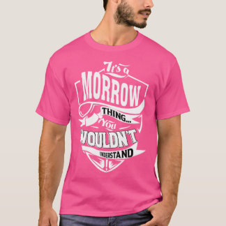 Das ist eine MORROW Sache T-Shirt