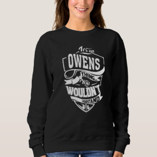 Das ist eine Owens-Sache Sweatshirt