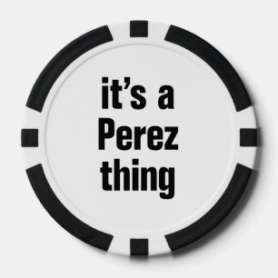 das ist eine Perez Sache Pokerchips