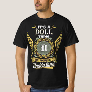 Das ist eine Puppe, die du nicht verstehen konntes T-Shirt