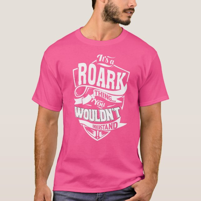 Das ist eine ROARK-Sache T-Shirt (Vorderseite)
