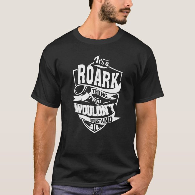 Das ist eine ROARK-Sache T-Shirt (Vorderseite)