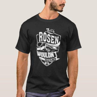 Das ist eine Rosen-Sache T-Shirt
