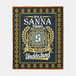 Das ist eine Sanna, die du nicht verstehen konntes Fleecedecke