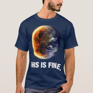 Das ist eine schöne globale Erwärmung T-Shirt