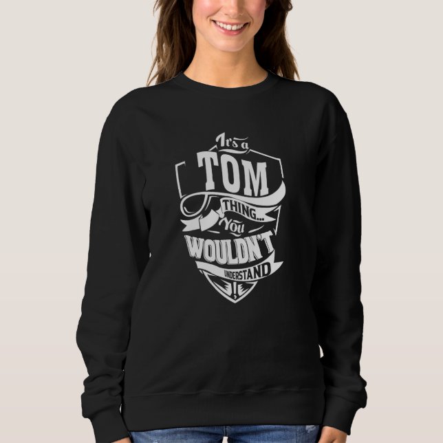 Das ist eine TOM-Sache Sweatshirt (Vorderseite)