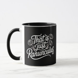Das ist einfach Ranunculus Tasse