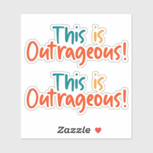 Das ist empörend lustig  aufkleber