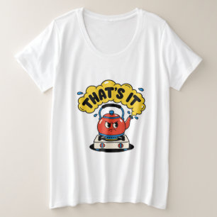 Das ist es, ich Koche - Lustiges Teeliebhaber-Desi Große Größe T-Shirt