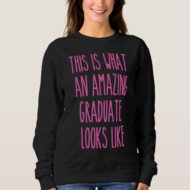Das ist es, was ein Phantastischer Abschluss 2 Sweatshirt (Vorderseite)