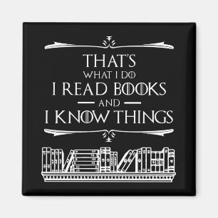 Das ist es, was ich Bücher lese und Dinge kenne Magnet