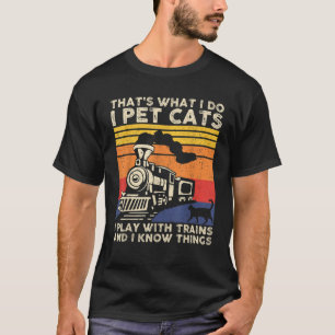 Das ist es, was ich füttere Katzen, die ich mit Tr T-Shirt