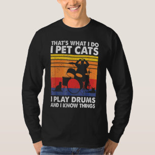 Das ist es, was ich füttere Katzen, die ich spiele T-Shirt