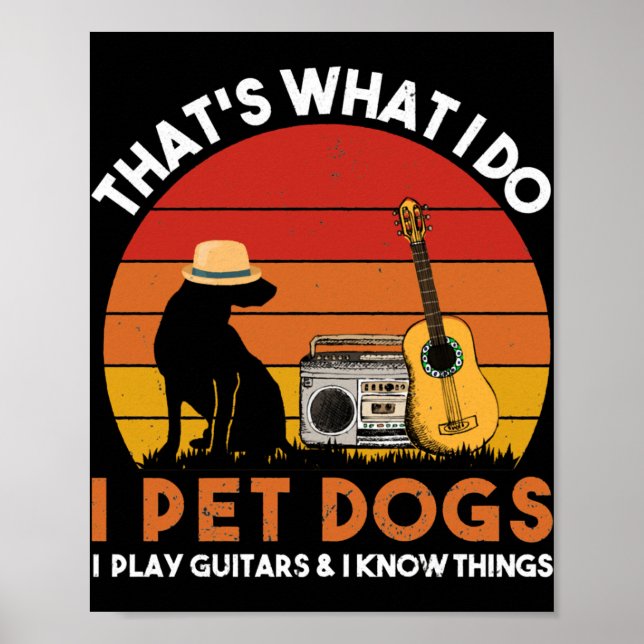 Das ist es, was ich Hunde füttere und Gitarren spi Poster (Vorne)