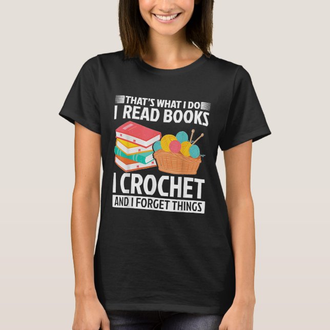 Das ist es, was ich lese Bücher Crochet T-Shirt (Vorderseite)