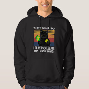 Das ist es, was ich mache, ich spiele Pickleball u Hoodie