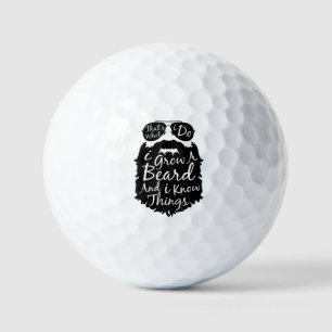 Das ist es, was ich mache, ich züchte einen Bart u Golfball