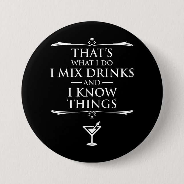 Das ist es, was ich mache, trinke ich und ich kenn button (Vorderseite)