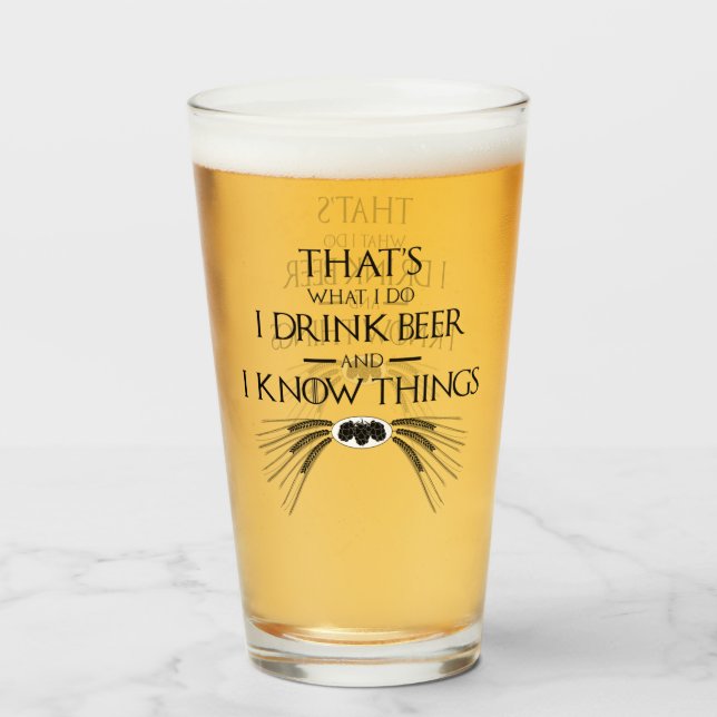 Das ist es, was ich trinke Bier und ich kenne Ding Glas (Vorne (Gefüllt))