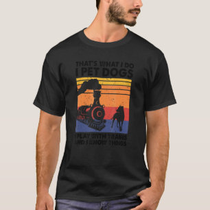 Das ist es, was ich tue, ich füttere Hunde, die ic T-Shirt