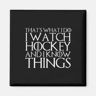 Das ist es, was ich tue, ich schaue mir Hockey an  Magnet