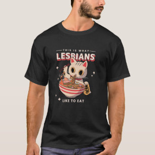Das ist es, was Lesben gerne essen - Funny Cat Gra T-Shirt
