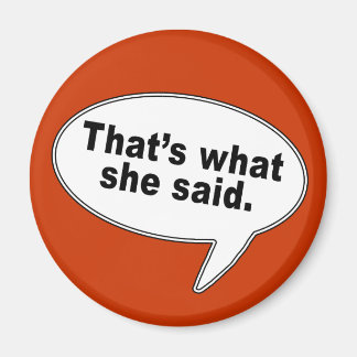 Das ist es, was sie sagte, als sie Shirts mit Blas Magnet