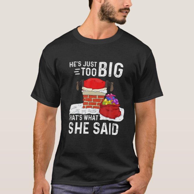 Das ist es, was sie sagte Funny Weihnachten D T-Shirt (Vorderseite)