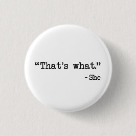 Das ist es, was sie zitiert hat button