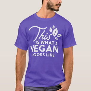 Das ist es, was Vegan aussieht, wenn man Vegan das T-Shirt
