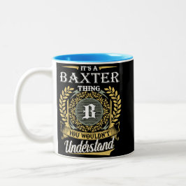 Das ist etwas Baxteres, das man nicht verstehen ko Zweifarbige Tasse