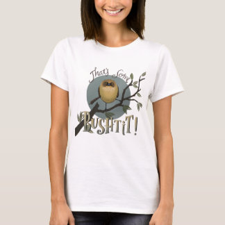 Das ist etwas Bushtit! T-Shirt