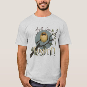 Das ist etwas Bushtit! T-Shirt
