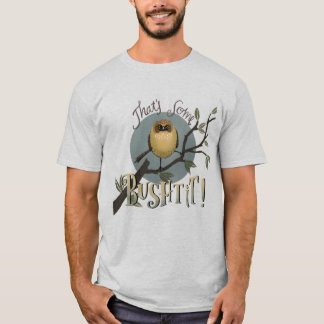 Das ist etwas Bushtit! T-Shirt