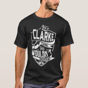 Das ist etwas CLARKE, man würde es nicht verstehen T-Shirt
