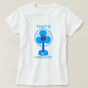 Das ist fantastisch T-Shirt