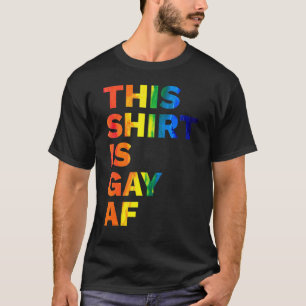Das ist Gay Af Gay Pride Parade Rainbow Lgbt T-Shirt