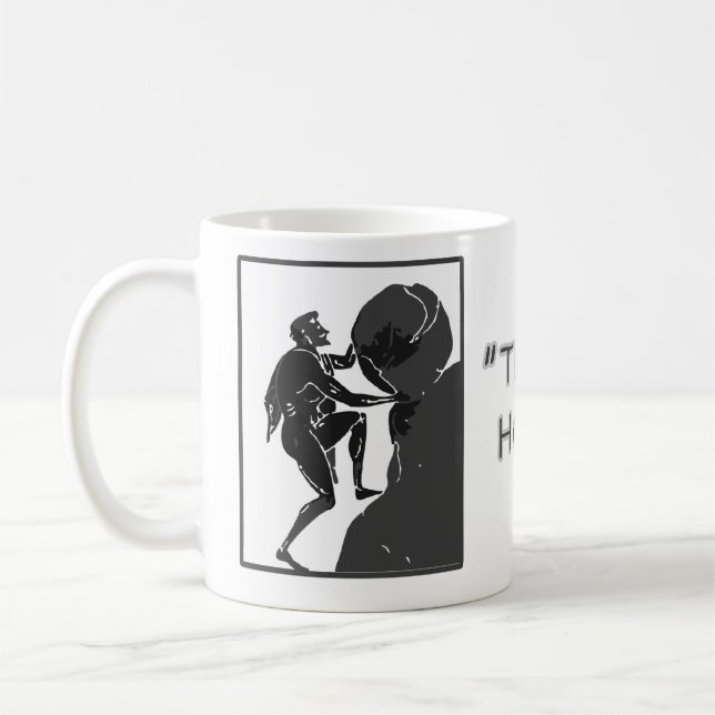 Das ist, gerade wie ich rolle --Sisyphus Kaffeetasse (Links)