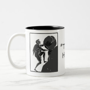Das ist, gerade wie ich rolle --Sisyphus Zweifarbige Tasse