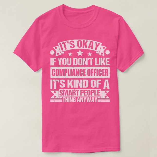 Das ist gut, wenn Ihnen der Compliance Officer nic T-Shirt (Design vorne)