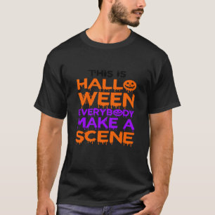 Das ist Halloween, jeder macht ein Szene Halloween T-Shirt