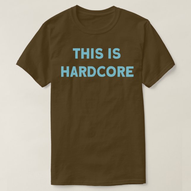Das ist Hardcore azul T-Shirt (Design vorne)