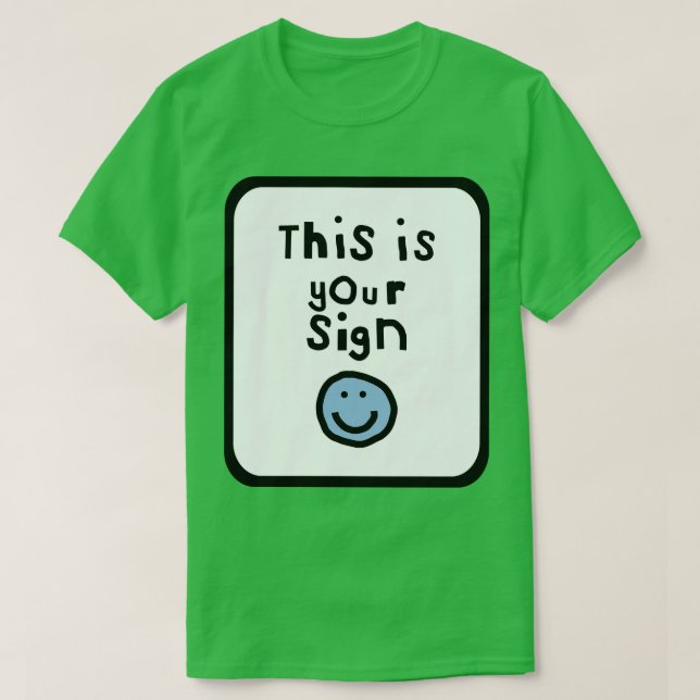 Das ist Ihr Sign Typografy Quote Frame T-Shirt (Design vorne)
