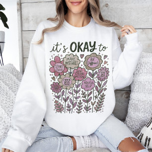 Das ist in Ordnung für Boho Floral Sweatshirt