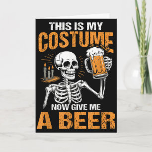 Das ist jetzt mein Kostüm, jetzt gib mir ein Bier Karte